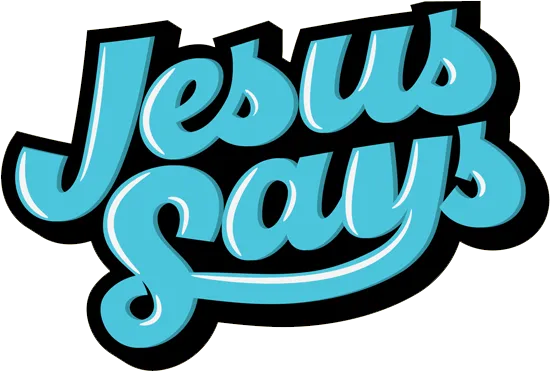 Jesus Says Logo